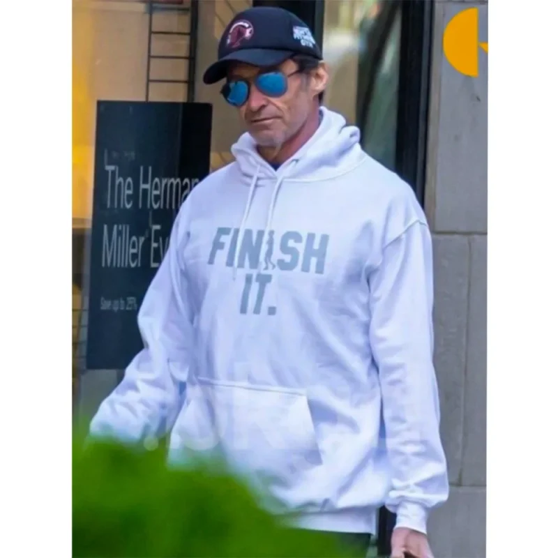 Hugh Jackman Finish It Hoodie